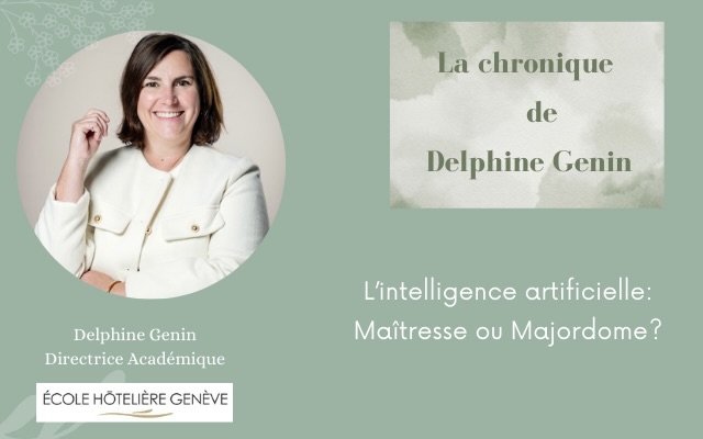 L’intelligence artificielle: Maîtresse ou Majordome?