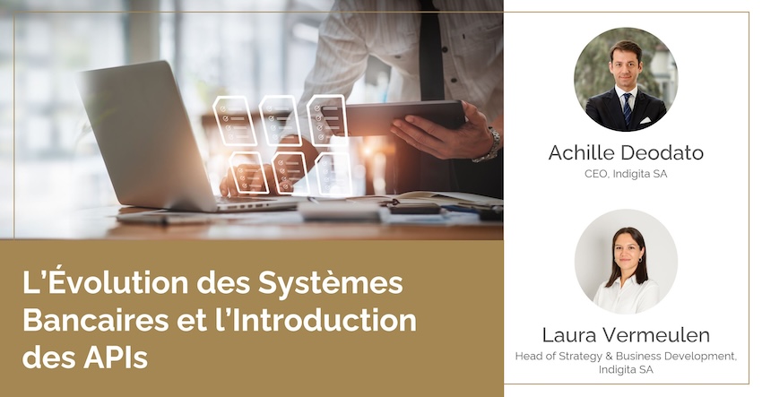 L’Évolution des Systèmes Bancaires et l’Introduction des APIs